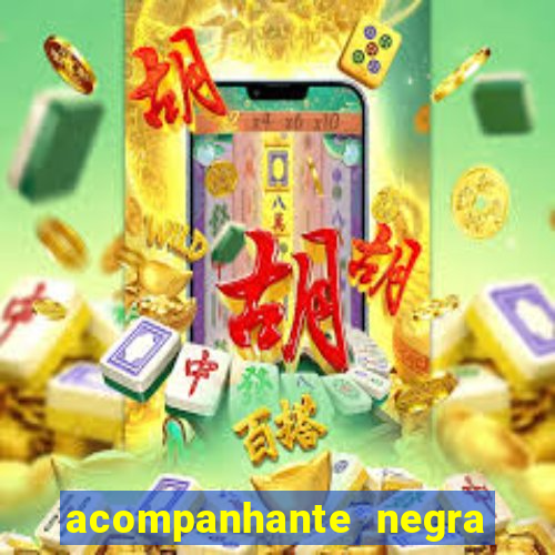acompanhante negra porto alegre